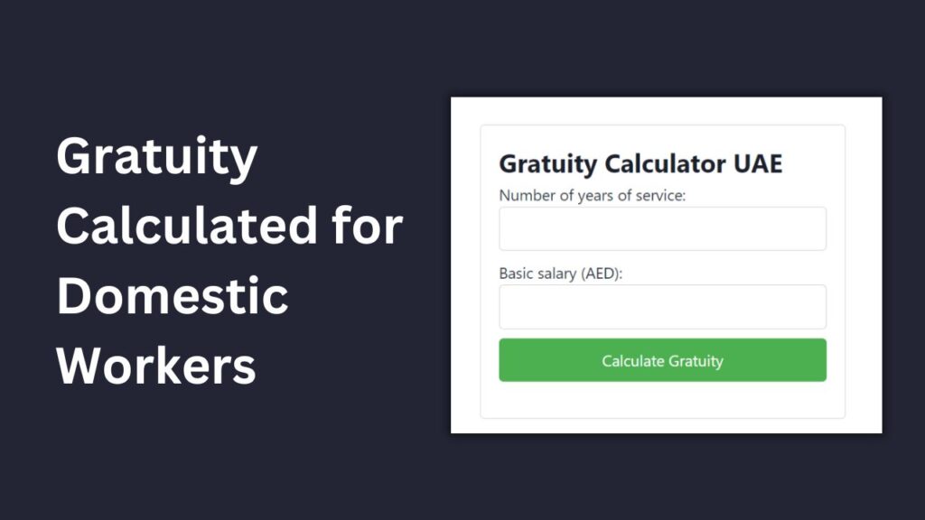Gratuity calculated for domestic workers